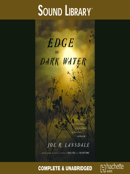 Title details for Edge of Dark Water by Joe R. Lansdale - Available